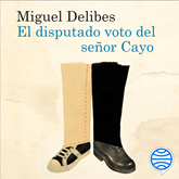 Audiolibro El disputado voto del señor Cayo  - autor Miguel Delibes   - Lee Jordi Boixaderas
