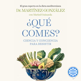 Audiolibro ¿Qué comes?  - autor Miguel Ángel Martínez-González   - Lee Javier Ruiz Taboada