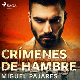 Audiolibro Crímenes de hambre  - autor Miguel Pajares   - Lee Miguel Coll