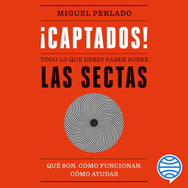 Audiolibro ¡Captados!  - autor Miguel Perlado   - Lee Esteban Massana