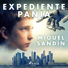 Audiolibro Expediente Pania  - autor Miguel Sandín   - Lee Oscar Chamorro