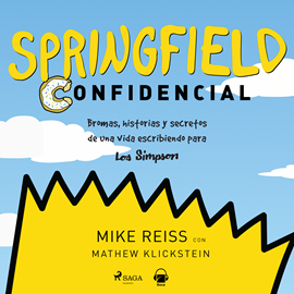 Audiolibro Springfield Confidencial  - autor Mike Reiss   - Lee Juan Carlos Albarracín