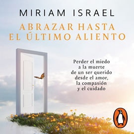 Audiolibro Abrazar hasta el último aliento  - autor Miriam Israel   - Lee Jessica Trujano