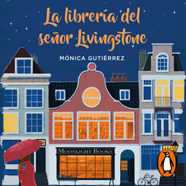 Audiolibro La librería del señor Livingstone  - autor Mónica Gutiérrez   - Lee Raquel Jalón
