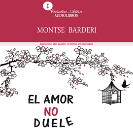 Audiolibro El amor no duele  - autor Montse Barderi   - Lee Mariana Gortárez Campos