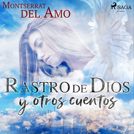 Audiolibro Rastro de Dios y otros cuentos  - autor Montserrat del Amo   - Lee Mónica Pellés