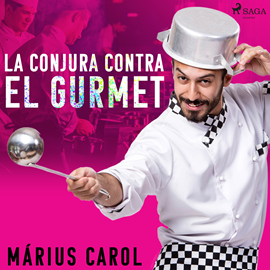 Audiolibro La conjura contra el gourmet  - autor Márius Carol   - Lee Joan Mora