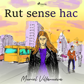 Audiolibro Rut sense hac  - autor Muriel Villanueva   - Lee Laia Florez