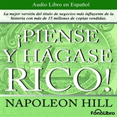 Audiolibro Piense y hágase rico  - autor Napoleon Hill   - Lee Jose Duarte - acento latino