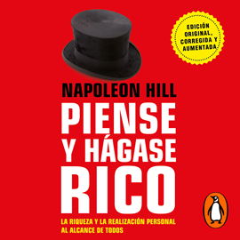 Audiolibro Piense y hágase rico  - autor Napoleón Hill   - Lee Carlos Monroy