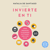 Audiolibro Invierte en ti  - autor Natalia de Santiago   - Lee Georgia Tancabel