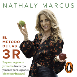 Audiolibro El método de las 3 R  - autor Nathaly Marcus   - Lee Carla Barreto