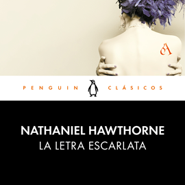 Audiolibro La letra escarlata  - autor Nathaniel Hawthorne   - Lee Fernando Solís