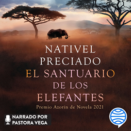Audiolibro El santuario de los elefantes  - autor Nativel Preciado   - Lee Equipo de actores
