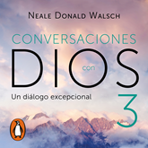 Audiolibro Conversaciones con Dios vol.3  - autor Neale Donald Walsch   - Lee Luis Ávila