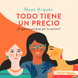 Audiolibro Todo tiene un precio  - autor Neus Arqués   - Lee Marta García