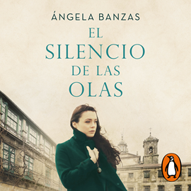 Audiolibro El silencio de las olas  - autor Ángela Banzas   - Lee Susana Leis