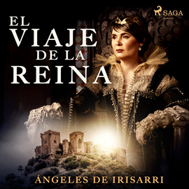 Audiolibro El viaje de la reina  - autor Ángeles de Irisarri   - Lee Gilda Pizarro