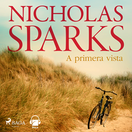 Audiolibro A primera vista  - autor Nicholas Sparks   - Lee Javier Gauna