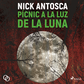 Audiolibro Pícnic a la luz de la luna  - autor Nick Antosca   - Lee Juan Magraner