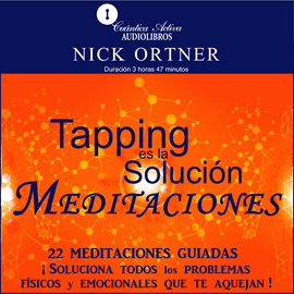 Audiolibro Meditaciones de tapping es la solución  - autor Nick Ortner   - Lee Equipo de actores