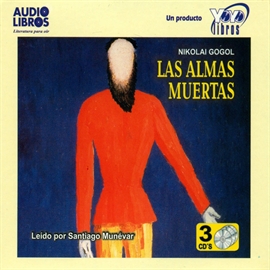 Audiolibro Las Almas Muertas  - autor Nicolai Gogol   - Lee Adelaida Espinosa - acento latino
