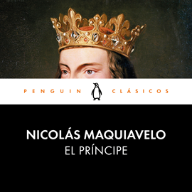 Audiolibro El Príncipe  - autor Nicolas Maquiavelo   - Lee Luis Ignacio González