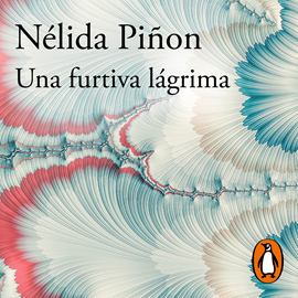 Audiolibro Una furtiva lágrima  - autor Nélida Piñon   - Lee Janaína Soares