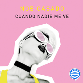 Audiolibro Cuando nadie me ve  - autor Noe Casado   - Lee Maribel Pomar