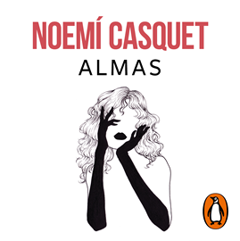 Audiolibro Almas  - autor Noemí Casquet   - Lee Equipo de actores