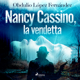 Audiolibro Nancy Cassino, la vendetta  - autor Obdulio López Fernández   - Lee Eva Coll