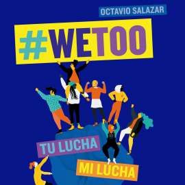 Audiolibro WeToo  - autor Octavio Salazar   - Lee Vicente Quintana