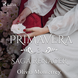 Audiolibro Primavera: Saga Renacer 3  - autor Olivia Monterrey   - Lee Oscar Chamorro
