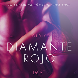 Audiolibro Diamante rojo - Un relato erótico  - autor Olrik   - Lee Deyanira Sánchez