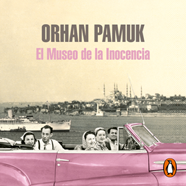 Audiolibro El museo de la inocencia  - autor Orhan Pamuk   - Lee Jordi Varela