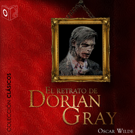 Audiolibro El retrato de Dorian Gray  - autor Oscar Wilde   - Lee Pablo López