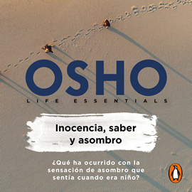 Audiolibro Inocencia, saber y asombro  - autor Osho   - Lee Carlos Torres