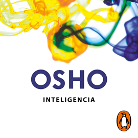 Audiolibro Inteligencia (Claves para una nueva forma de vivir)  - autor Osho   - Lee Carlos Vicente