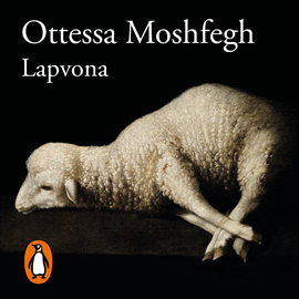 Audiolibro Lapvona  - autor Ottessa Moshfegh   - Lee Elsa Veiga