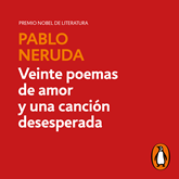 Audiolibro Veinte poemas de amor y una canción desesperada  - autor Pablo Neruda   - Lee Julio César Luna