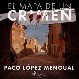 Audiolibro El mapa de un crimen  - autor Paco López Mengual   - Lee Antonio Ramírez