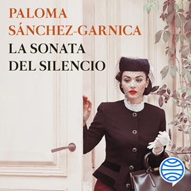 Audiolibro La sonata del silencio  - autor Paloma Sánchez-Garnica   - Lee Neus Sendra