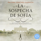 Audiolibro La sospecha de Sofía  - autor Paloma Sánchez-Garnica   - Lee Candela Rojas