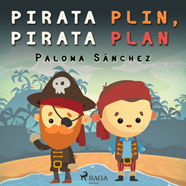 Audiolibro Pirata Plin, pirata Plan  - autor Paloma Sánchez   - Lee Equipo de actores