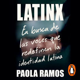 Audiolibro Latinx  - autor Paola Ramos   - Lee Equipo de actores