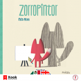 Audiolibro Zorro pintor - Fox painter  - autor Pato Mena   - Lee Equipo de actores