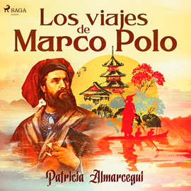Audiolibro Los viajes de Marco Polo  - autor Patricia Almarcegui   - Lee Angi Sansón Díaz Mayordomo
