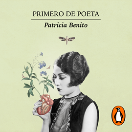Audiolibro Primero de poeta  - autor Patricia Benito   - Lee Patricia Benito