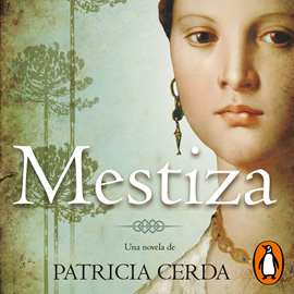 Audiolibro Mestiza  - autor Patricia Cerda Pincheira   - Lee Vanina García