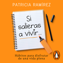 Audiolibro Si salieras a vivir...  - autor Patricia Ramírez   - Lee Sofía García